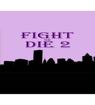 Fight or Die 2 Steam Key GLOBAL